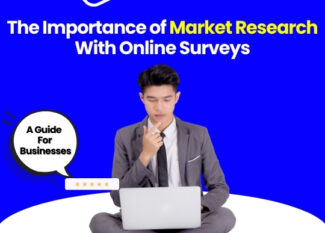 The Importance of Market Research With Online Surveys: A Guide For Businesses