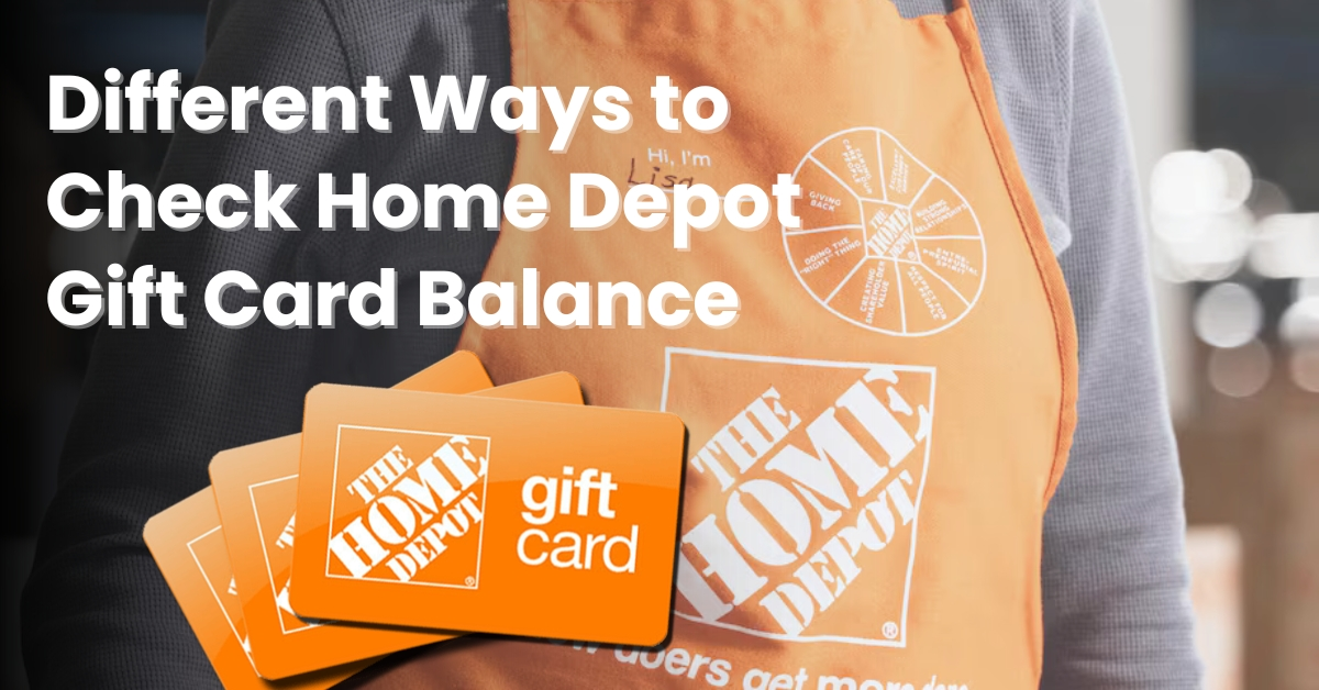 Different-Ways-to-Check-Home-Depot-Gift-Card-Balance