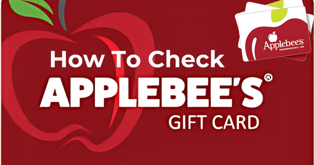 How To Check Applebee's Gift Card Balance in Easy Steps