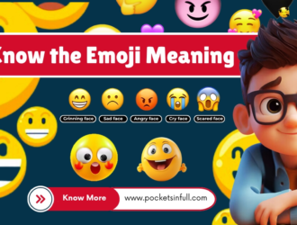 Know the Emoji Meaning and Express Yourself Visually
